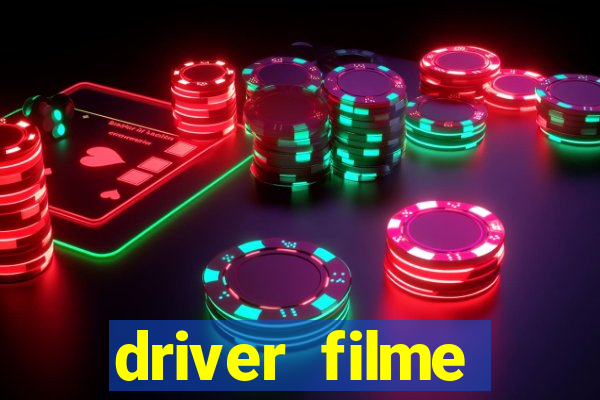 driver filme completo dublado